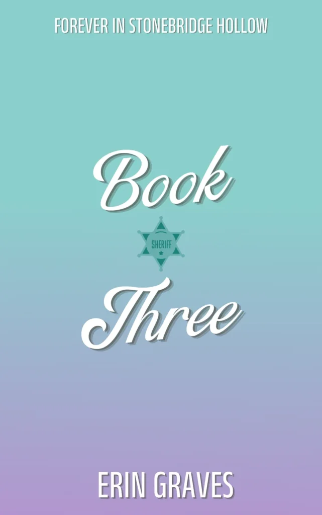 Forever in Stonebridge Hollow book three, cover coming